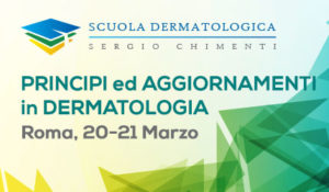 Scuola Dermatologica Sergio Chimenti | PRINCIPI ed AGGIORNAMENTI in DERMATOLOGIA
