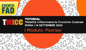 Tutorial: Malattie infiammatorie croniche cutanee Modulo 1: Psoriasi