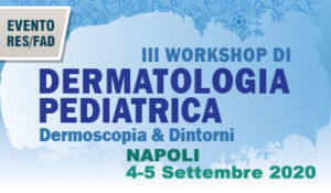 III Workshop di Dermatologia Pediatrica